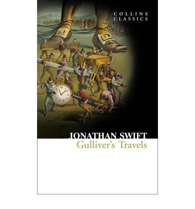 Gulliver’s Travels - Collins Classics - Jonathan Swift - Bøger - HarperCollins Publishers - 9780007351022 - 1. april 2010