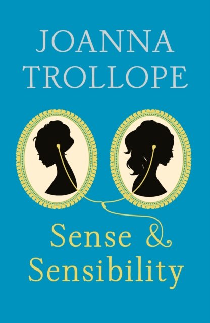 Cover for Joanna Trollope · Sense &amp; Sensibility (Pocketbok) (2013)