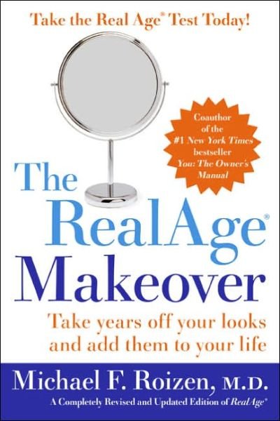 Cover for M.d. Roizen Michael F. · The Realage Makeover: Take Years off Your Looks and Add Them to Your Life (Pocketbok) (2005)