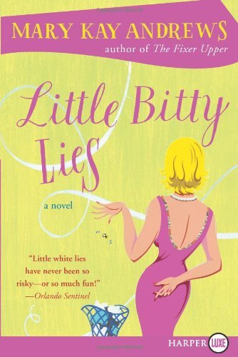 Little Bitty Lies LP - Mary Kay Andrews - Kirjat - HarperLuxe - 9780061980022 - tiistai 25. toukokuuta 2010