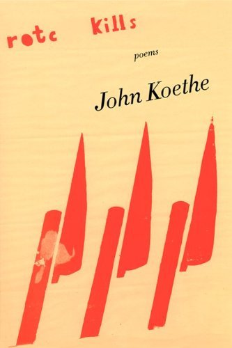 Rotc Kills: Poems - John Koethe - Libros - Harper Perennial - 9780062136022 - 15 de enero de 2020
