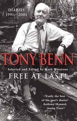 Cover for Tony Benn · Free At Last: Diaries 1991 - 2001 (Paperback Book) (2003)