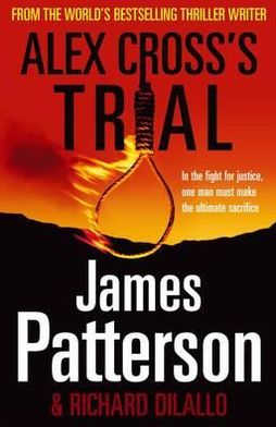 Alex Cross's Trial: (Alex Cross 15) - Alex Cross - James Patterson - Kirjat - Cornerstone - 9780099543022 - torstai 30. syyskuuta 2010