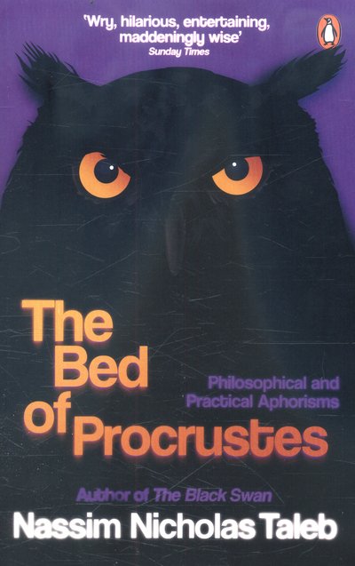 Cover for Nassim Nicholas Taleb · The Bed of Procrustes: Philosophical and Practical Aphorisms (Paperback Book) (2016)