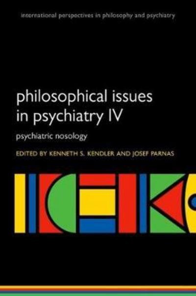 Cover for Philosophical Issues in Psychiatry IV: Psychiatric Nosology - International Perspectives in Philosophy and Psychiatry (Paperback Book) (2017)