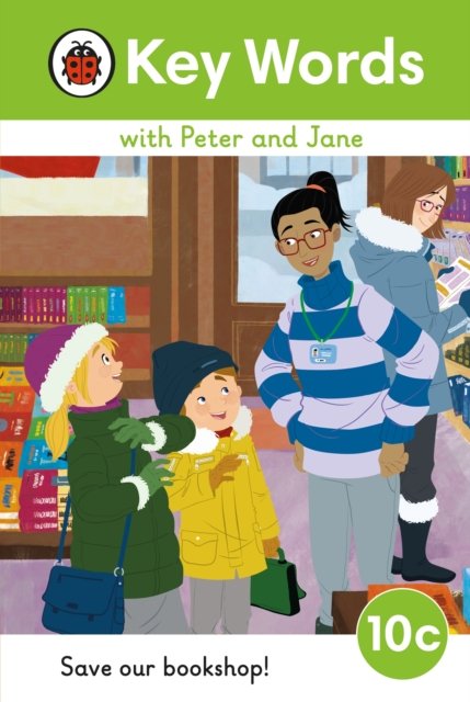 Key Words with Peter and Jane Level 10c – Save Our Bookshop! - Key Words with Peter and Jane - Ladybird - Bücher - Penguin Random House Children's UK - 9780241511022 - 27. April 2023