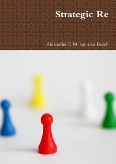 Cover for Alexander P. M. van den Bosch · Strategic Re (Paperback Bog) (2017)