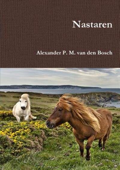 Cover for Alexander P. M. van den Bosch · Nastaren (Paperback Book) (2017)