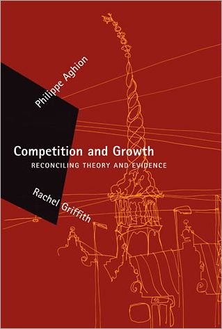 Cover for Aghion, Philippe (Harvard University) · Competition and Growth: Reconciling Theory and Evidence - Competition and Growth (Pocketbok) (2008)