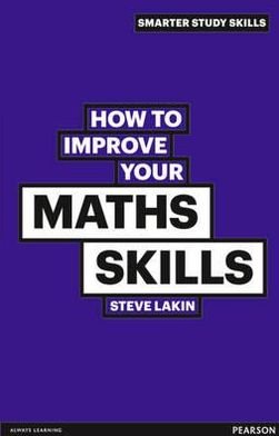 Cover for Steve Lakin · How to Improve your Maths Skills - Smarter Study Skills (Paperback Book) (2011)