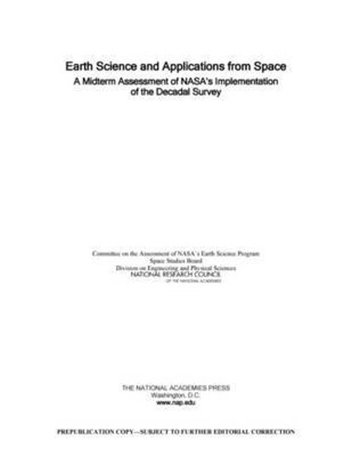 Cover for National Research Council · Earth Science and Applications from Space: A Midterm Assessment of NASA's Implementation of the Decadal Survey (Paperback Book) (2012)
