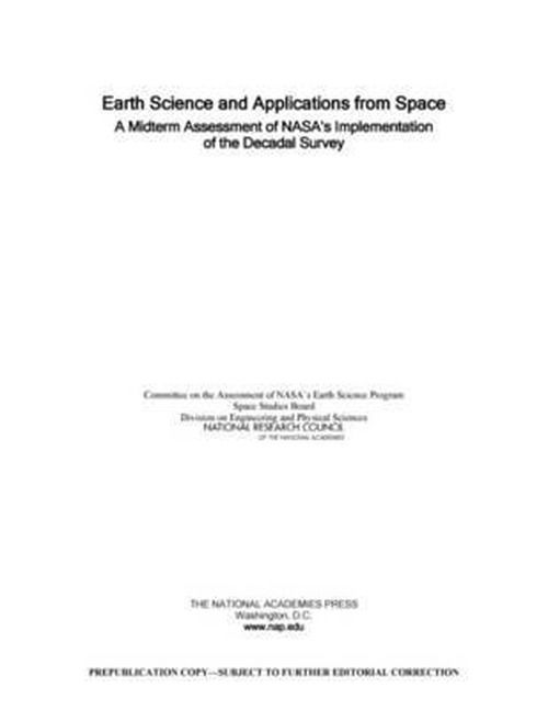 Cover for National Research Council · Earth Science and Applications from Space: A Midterm Assessment of NASA's Implementation of the Decadal Survey (Taschenbuch) (2012)