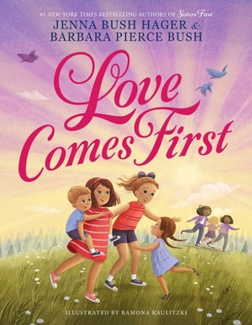 Cover for Jenna Bush Hager · Love Comes First (Hardcover Book) (2023)