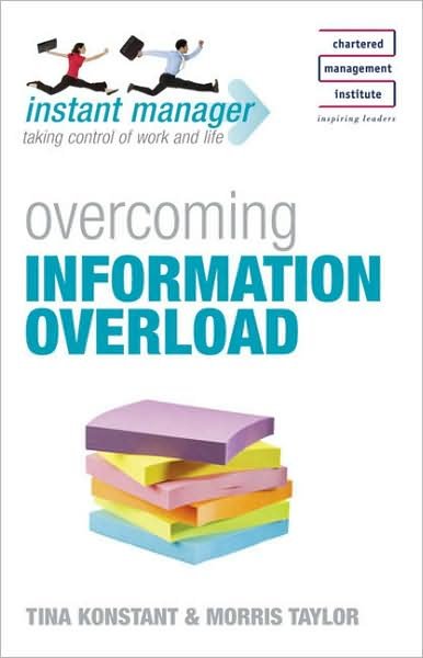 Instant Manager: Overcoming Information Overload - IMC - Tina Konstant - Boeken - John Murray Press - 9780340959022 - 28 maart 2008