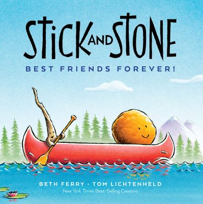 Stick and Stone: Best Friends Forever! - Stick and Stone - Beth Ferry - Kirjat - HarperCollins Publishers Inc - 9780358473022 - tiistai 28. syyskuuta 2021