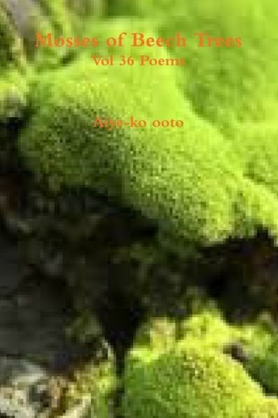 Cover for Aiye-ko ooto · Mosses of Beech Trees (Paperback Book) (2018)