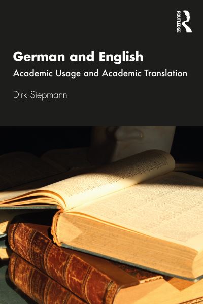 Cover for Dirk Siepmann · German and English: Academic Usage and Academic Translation (Paperback Book) (2020)