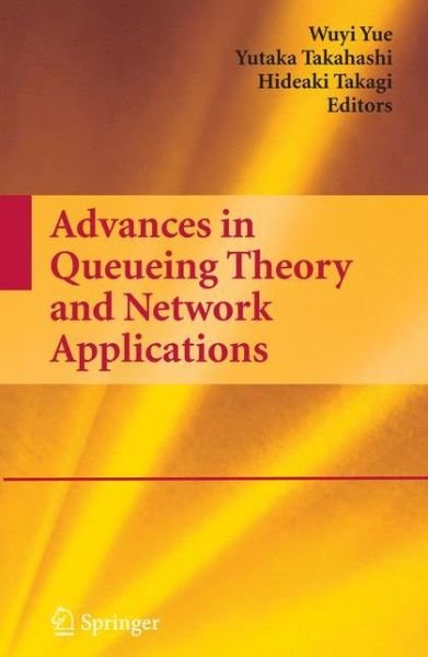 Cover for Olav Arnfinn Laudal · Advances in Queueing Theory and Network Applications (Inbunden Bok) [2009 edition] (2008)