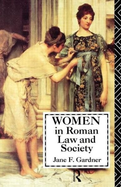 Cover for Jane F. Gardner · Women in Roman Law and Society (Taschenbuch) (1987)