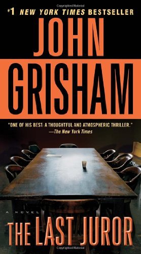 Cover for John Grisham · The Last Juror: a Novel (Paperback Book) [Reprint edition] (2012)