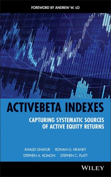 Cover for Khalid Ghayur · ActiveBeta Indexes: Capturing Systematic Sources of Active Equity Returns - Wiley Finance (Hardcover Book) (2010)