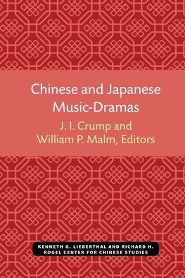 Cover for Chinese and Japanese Music-Dramas - Michigan Monographs In Chinese Studies (Paperback Bog) (2021)