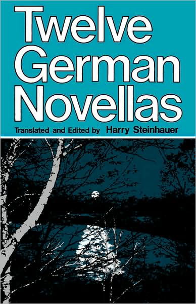 Twelve German Novellas - Harry Steinhauer - Livros - University of California Press - 9780520030022 - 4 de agosto de 1977