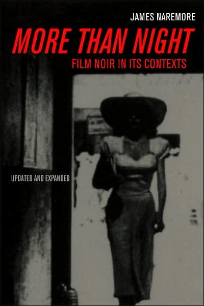 Cover for James Naremore · More than Night: Film Noir in Its Contexts (Paperback Book) [2 Revised edition] (2008)