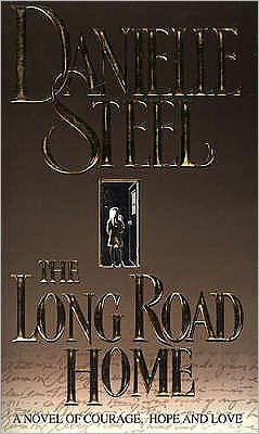 The Long Road Home - Danielle Steel - Bøker - Transworld Publishers Ltd - 9780552145022 - 4. mars 1999