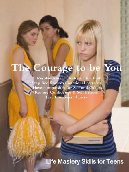 Cover for Daria Sherman PhD · The Courage to be You (Paperback Book) (2010)