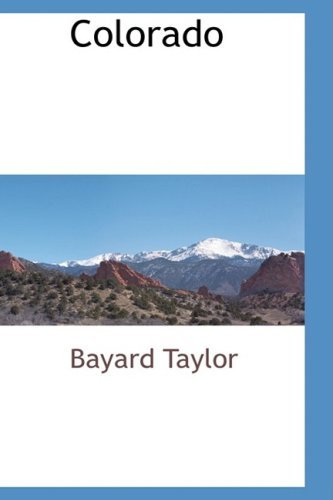 Cover for Bayard Taylor · Colorado (Hardcover Book) (2009)