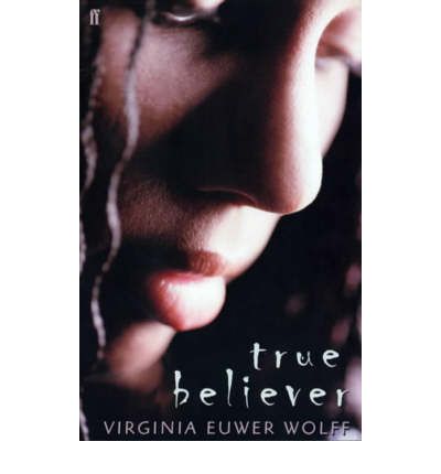 Cover for Virginia Euwer Wolff · True Believer (Paperback Book) [Main edition] (2003)