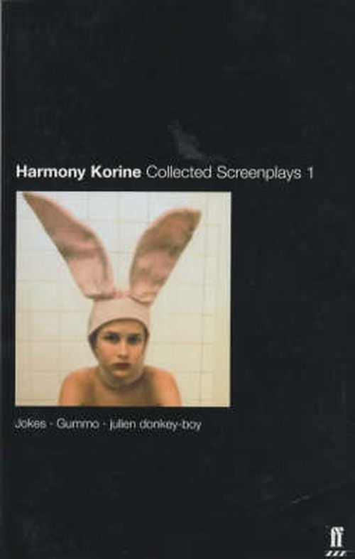 Collected Screenplays - Harmony Korine - Books - Faber & Faber - 9780571210022 - April 8, 2002