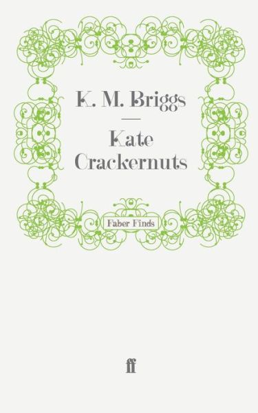 Cover for K. M. Briggs · Kate Crackernuts (Paperback Book) [Main edition] (2009)