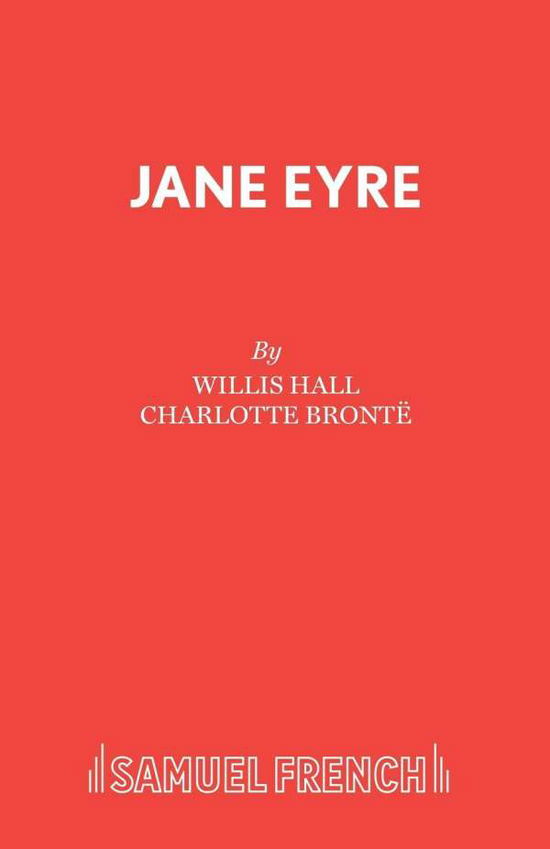 Cover for Willis Hall · Jane Eyre (Play) - Acting Edition S. (Paperback Book) (1994)