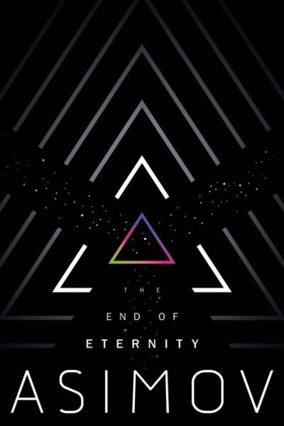 Cover for Isaac Asimov · The End of Eternity (Book) (2020)