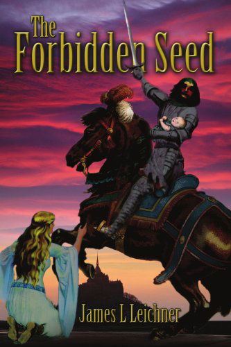 James Leichner · The Forbidden Seed (Paperback Book) (2004)