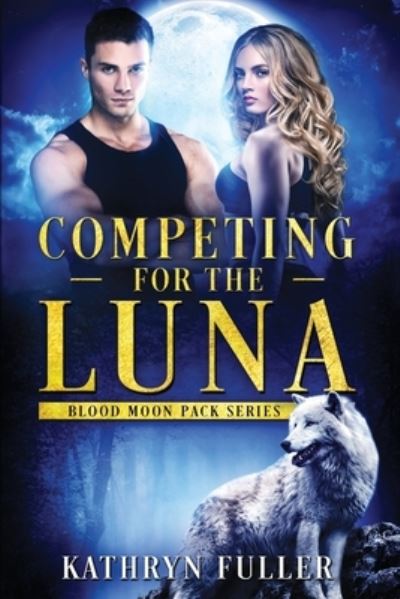 Cover for Kathryn Fuller · Competing for the Luna (Paperback Book) (2019)