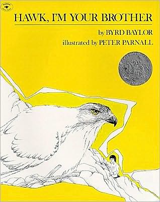 Hawk, I'm Your Brother - Byrd Baylor - Bøger - Aladdin - 9780689711022 - 30. november 1986