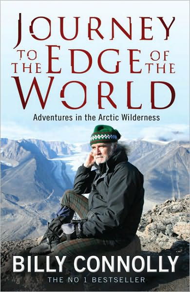 Journey to the Edge of the World - Billy Connolly - Livres - Headline Publishing Group - 9780755319022 - 13 mai 2010