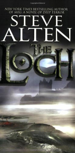 Cover for Steve Alten · The Loch (Paperback Book) [Reprint edition] (2009)