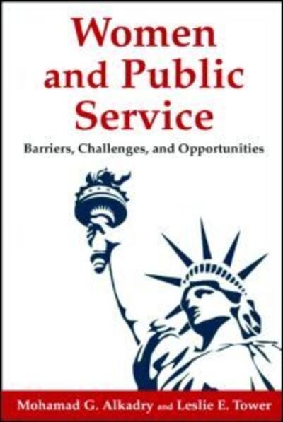 Cover for Mohamad G. Alkadry · Women and Public Service: Barriers, Challenges and Opportunities (Hardcover Book) (2013)