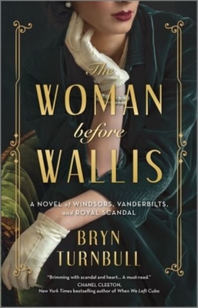 Cover for Bryn Turnbull · Woman Before Wallis A Novel of Windsors, Vanderbilts, and Royal Scandal (Buch) (2020)