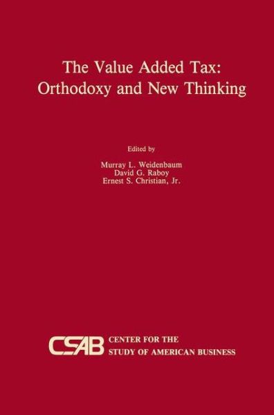 Cover for Murray L Weidenbaum · The Value-Added Tax: Orthodoxy and New Thinking (Hardcover Book) [1989 edition] (1989)