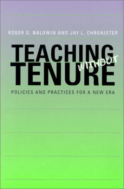 Teaching Without Tenure - Baldwin - Kirjat - Johns Hopkins University Press - 9780801865022 - torstai 25. tammikuuta 2001