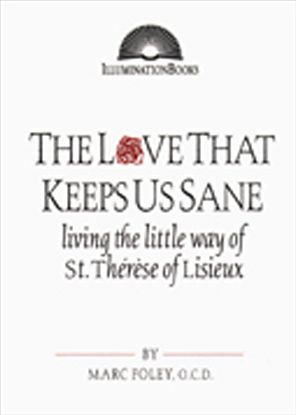 Love That Keeps Us Sane - Marc Foley - Books - Paulist Press International,U.S. - 9780809140022 - November 1, 2000