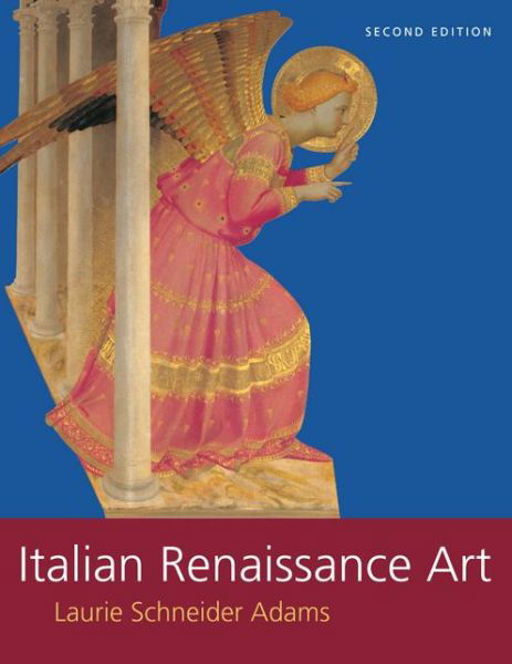 Cover for Laurie Schneider Adams · Italian Renaissance Art (Paperback Book) (2013)