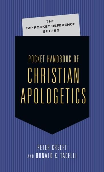 Cover for Peter Kreeft · Pocket Handbook of Christian Apologetics (Pocketbok) (2003)