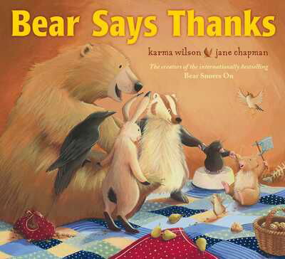 Bear Says Thanks - Karma Wilson - Książki - Simon & Schuster Ltd - 9780857079022 - 11 października 2012