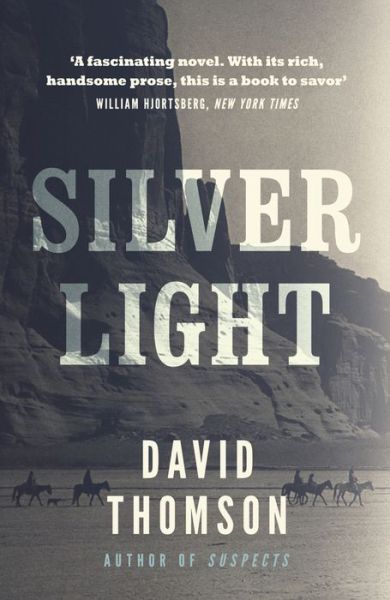 Silver Light - David Thomson - Books - Oldcastle Books Ltd - 9780857305022 - June 20, 2022